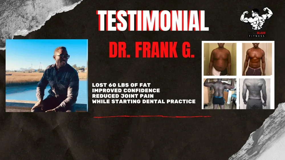 Dr. Frank G. testimonial: lost 60 pounds of fat, improved confidence, reduced joint pain while starting a dental practice